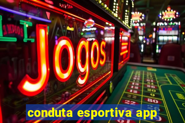 conduta esportiva app